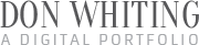 Don Whiting - A Digital Portfolio